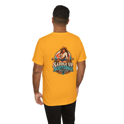 Saddle Up Scottsdale - Unisex T-Shirt