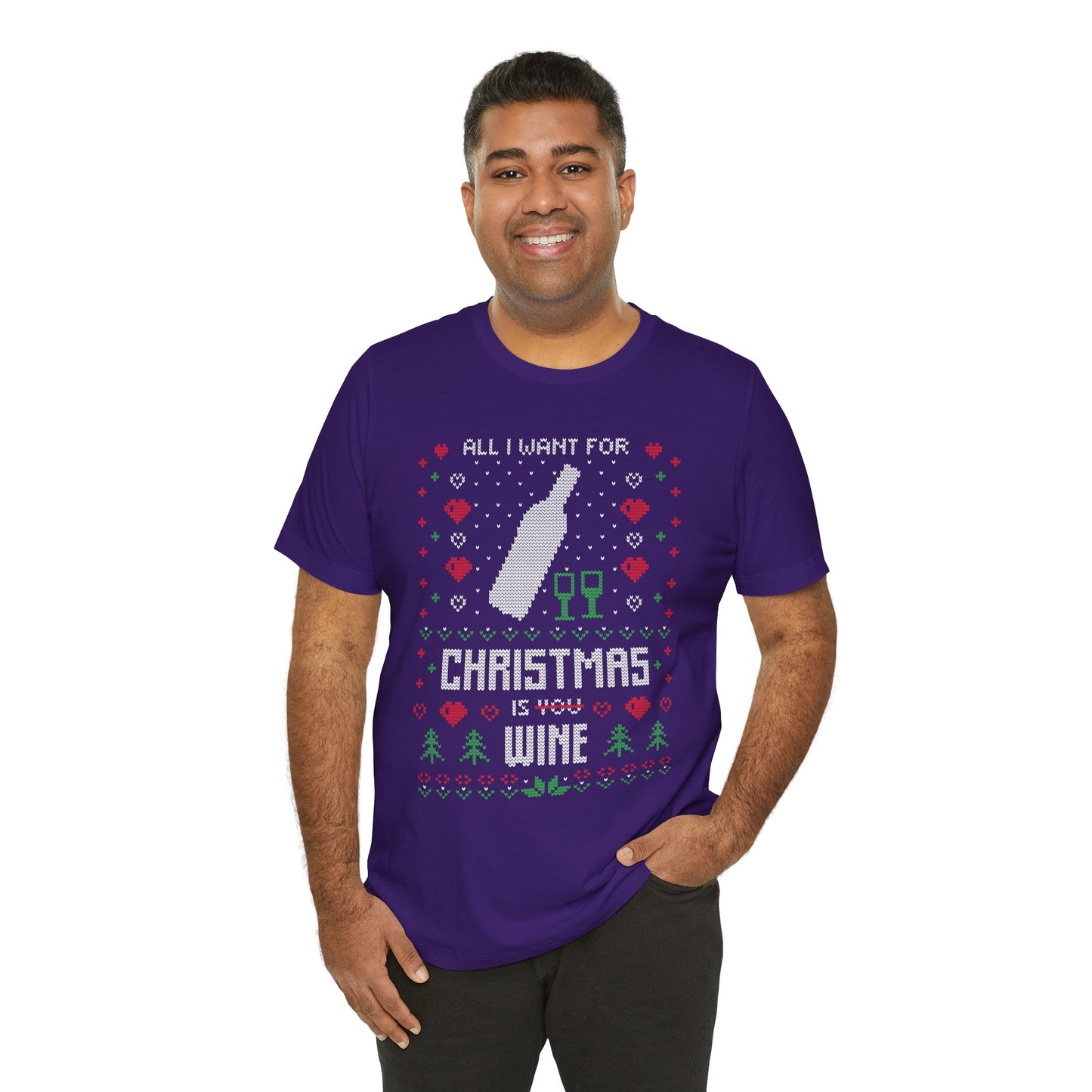 All I Want for Christmas is You (Wine) - Unisex T-Shirt