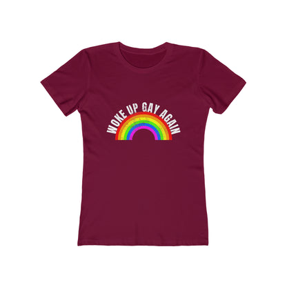Woke Up Gay Again 2 - Women's T-shirt