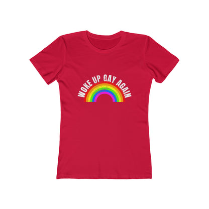 Woke Up Gay Again 2 - Women's T-shirt