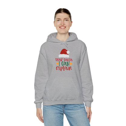 Dear Santa I Can Explain - Unisex Hooded Sweatshirt