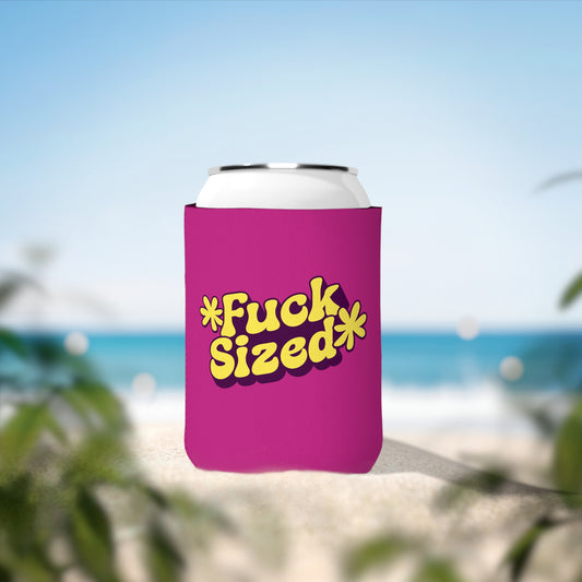 Fuck Sized - Can Koozie