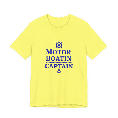 Motor Boatin Captain - Unisex T-Shirt