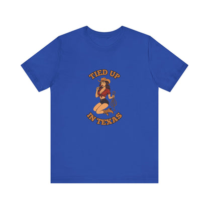 Tied Up In Texas - Unisex T-Shirt