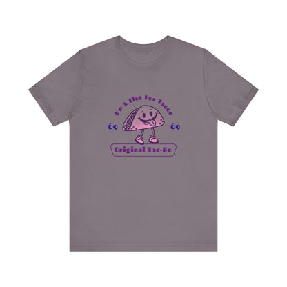 I'm A Slut for Tacos Original Tac-Ho - Unisex T-Shirt