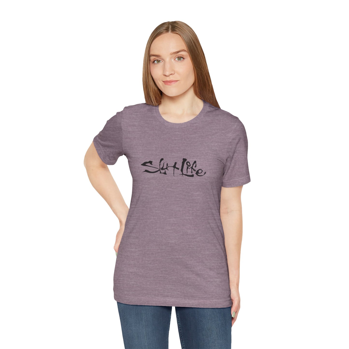 Slut Life - Unisex T-Shirt