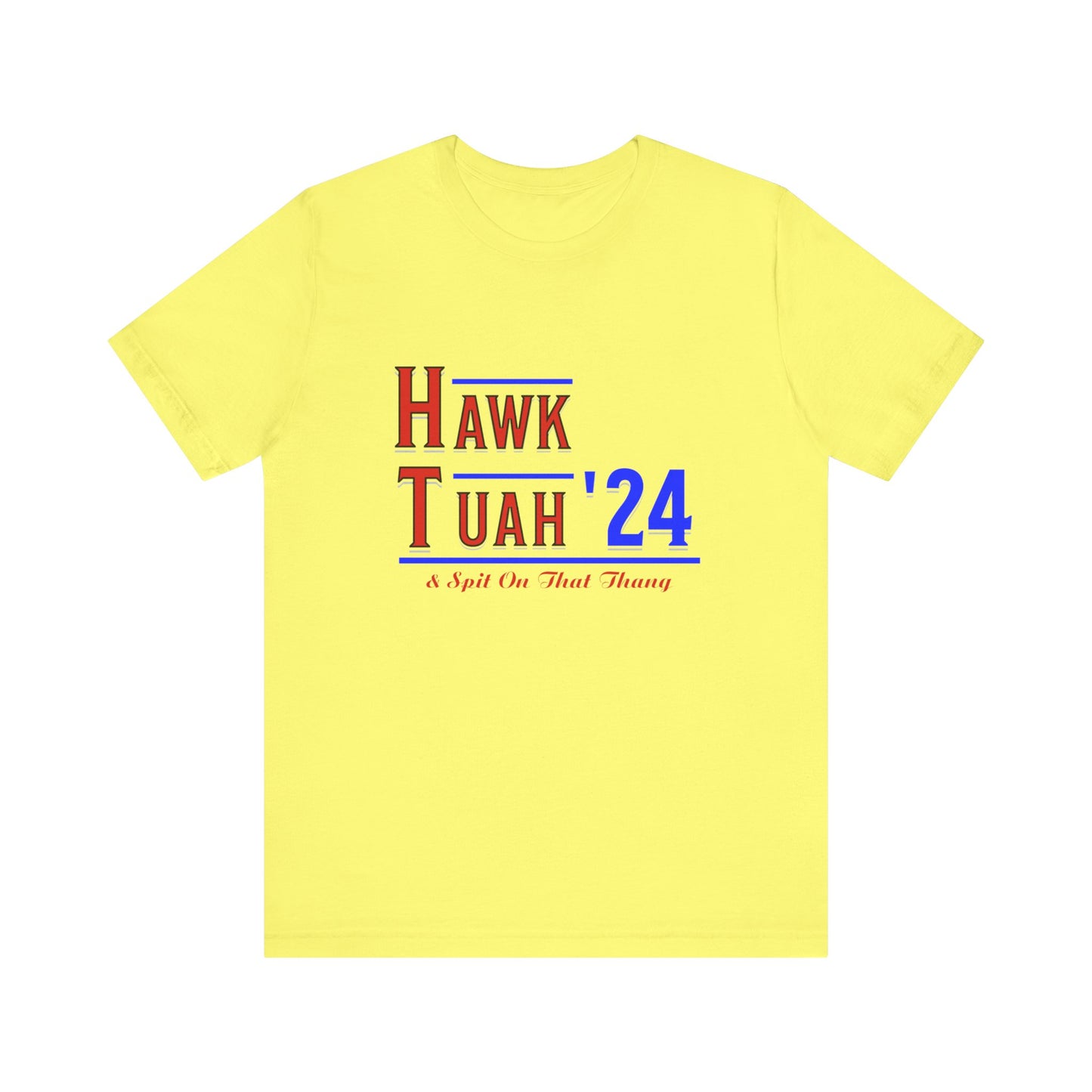 Hawk Tuah & Spit On That Thang (Red & Blue) - Unisex T-Shirt