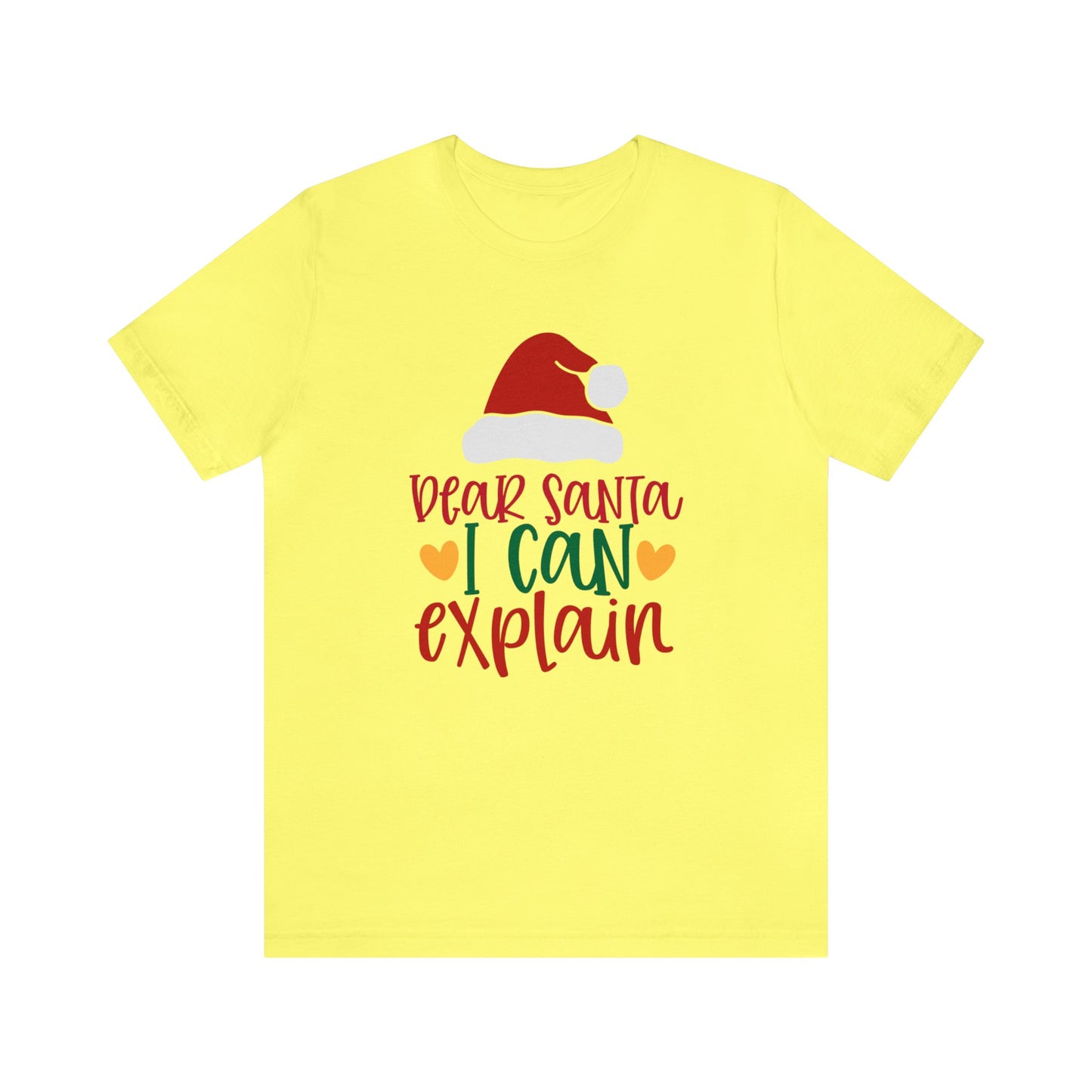 Dear Santa I Can Explain - Unisex T-Shirt