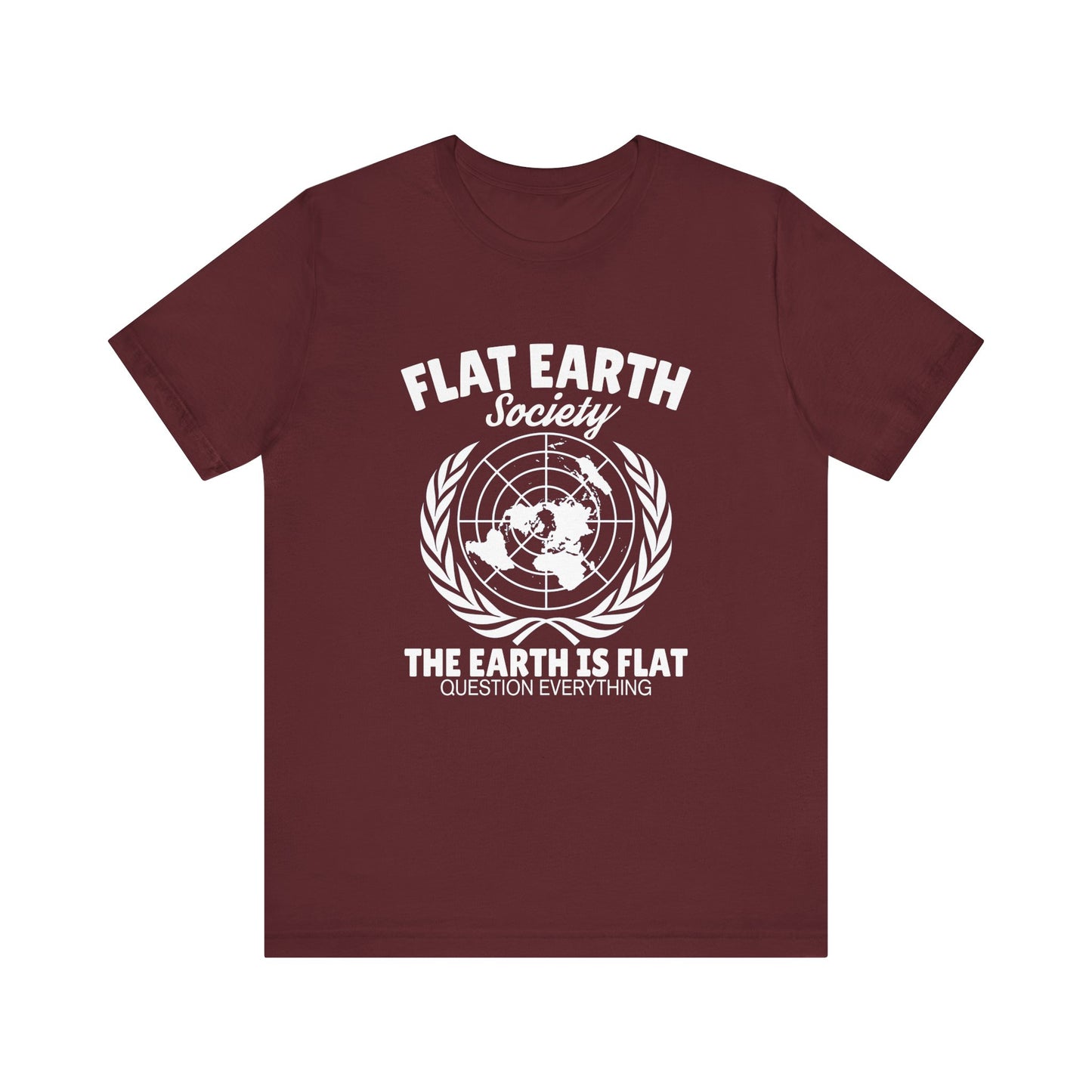 Flat Earth Society - Unisex T-Shirt