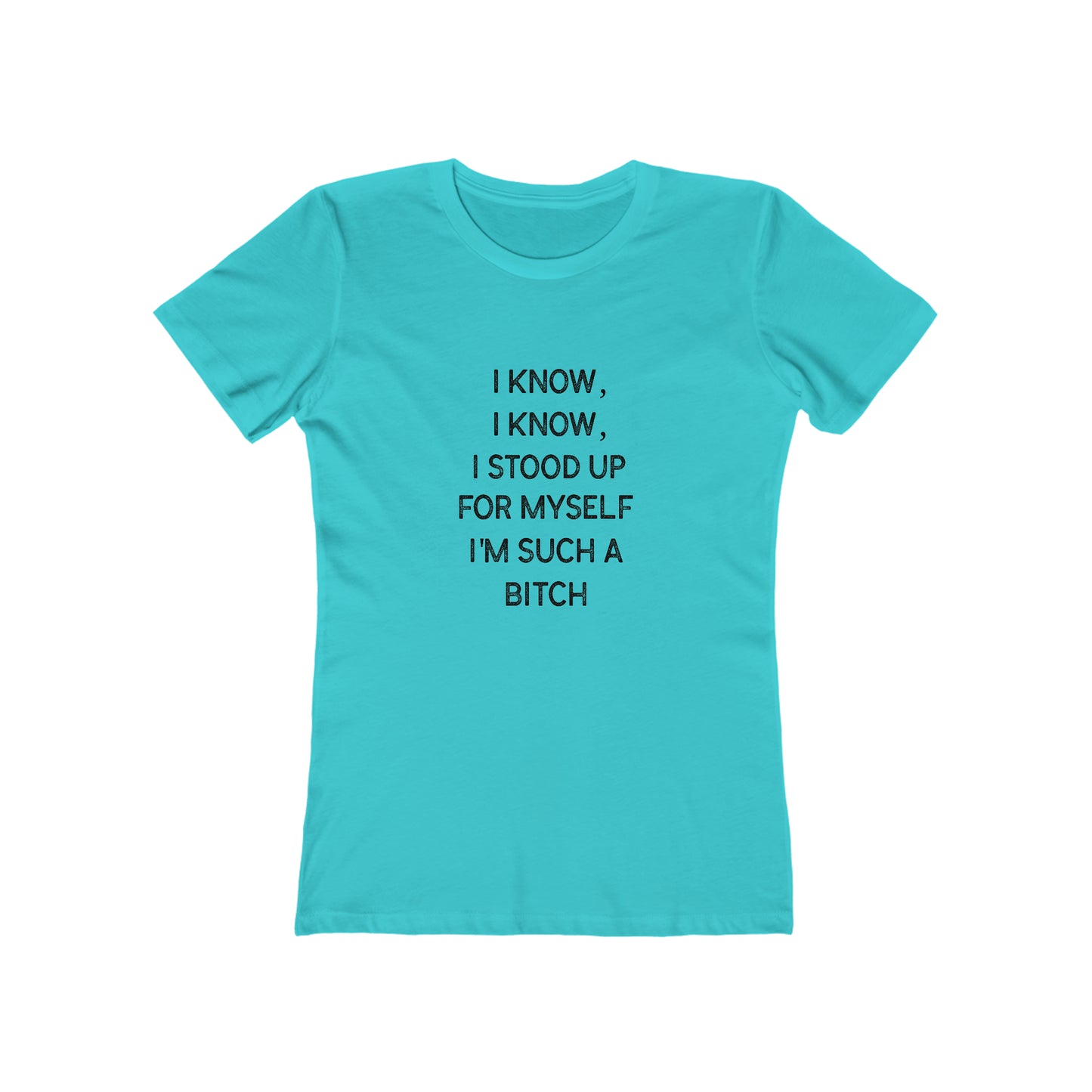 I Know, I Know - Women's T-shirt