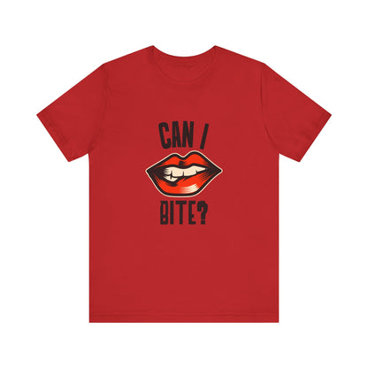 Can I Bite? - Unisex T-Shirt