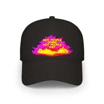 Hot People Doing Hot People Shit - Baseball Cap