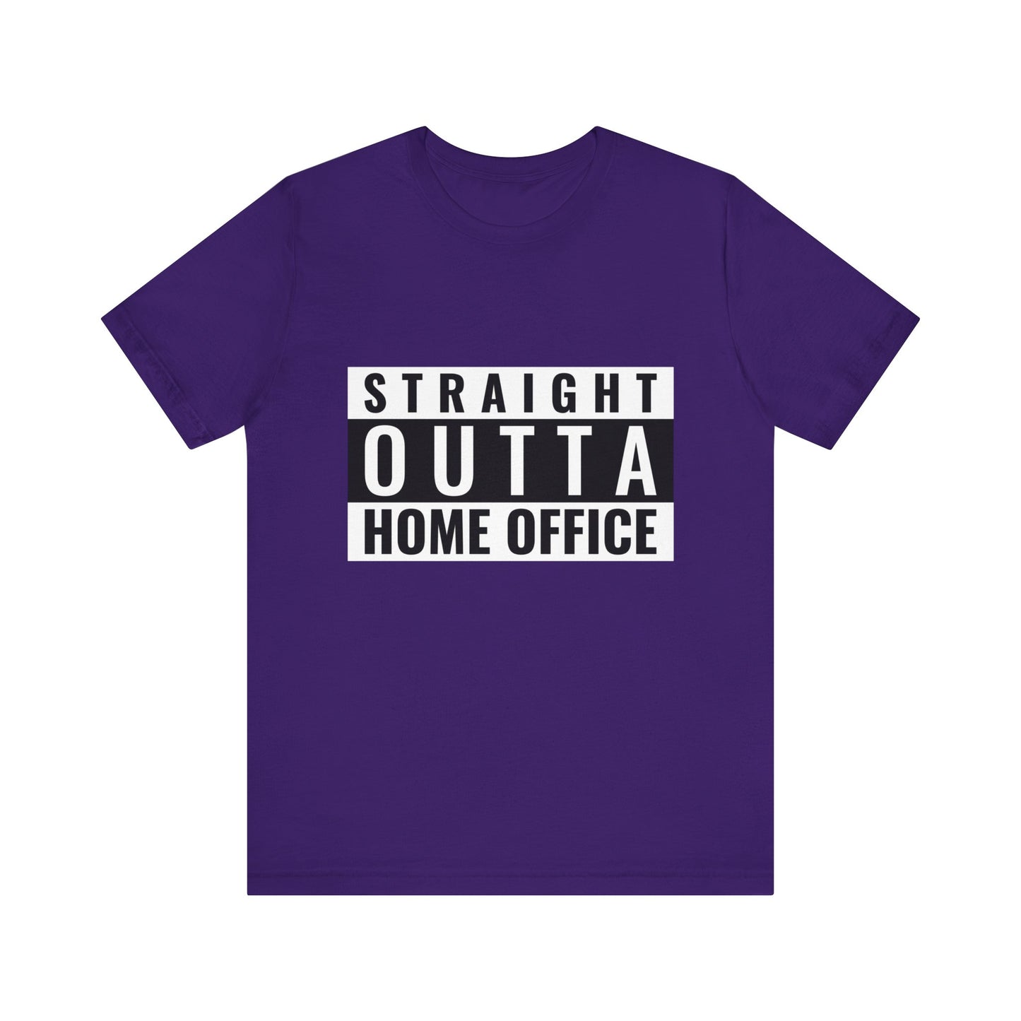 Straight Outta Home Office - Unisex T-Shirt