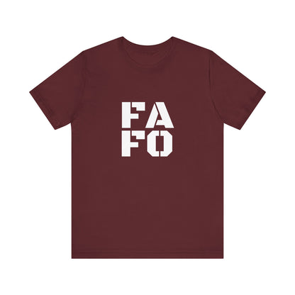 FAFO - Unisex T-Shirt