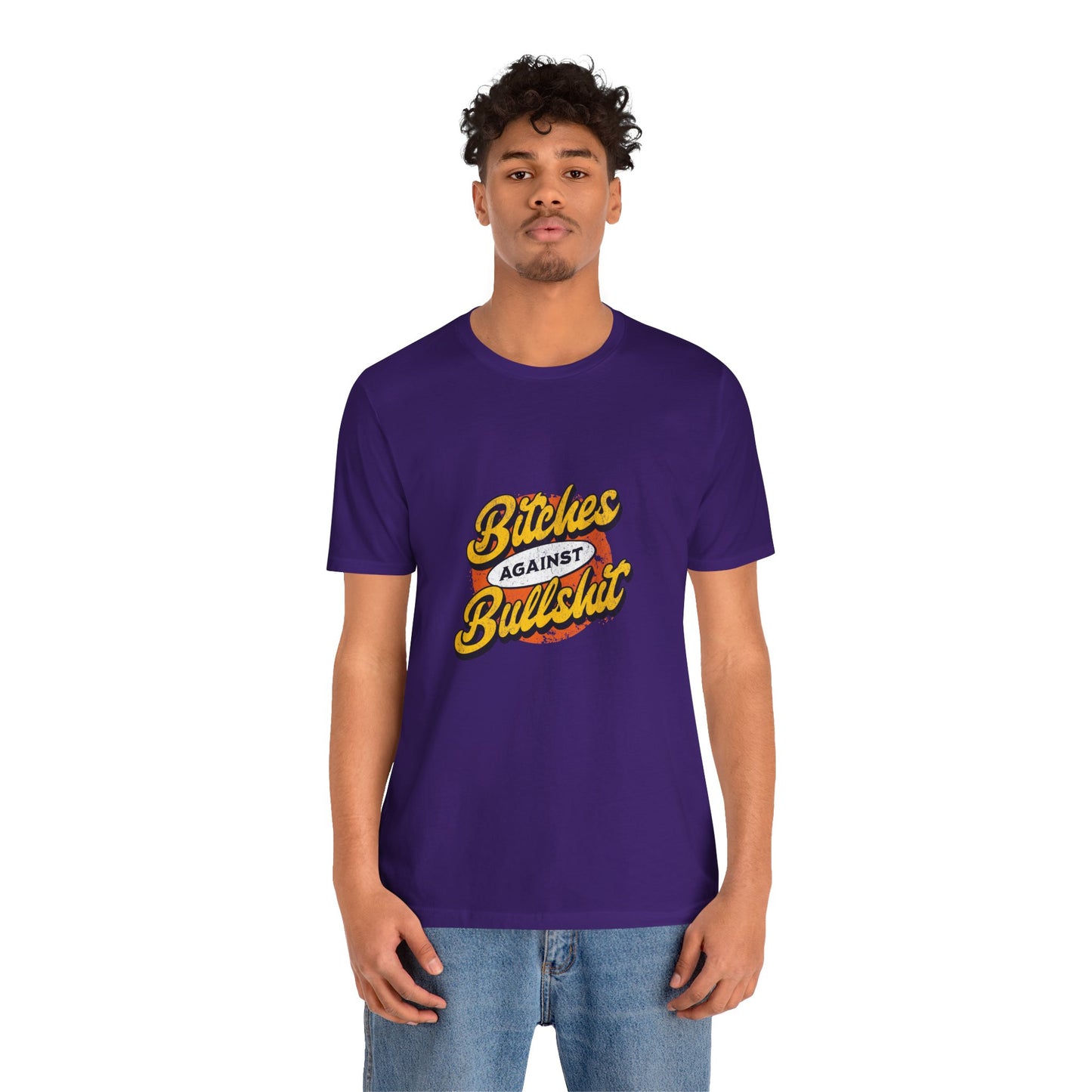 Bitches Against Bullshit - Unisex T-Shirt