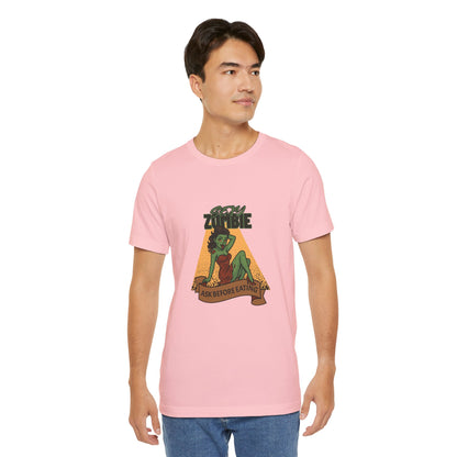 Sexy Zombie Ask Before Eating - Unisex T-Shirt