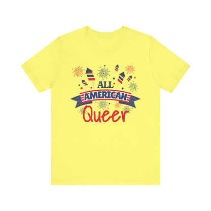 All American Queer - Unisex T-Shirt