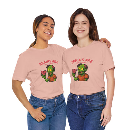 Brains Are For Sharing - Unisex T-Shirt