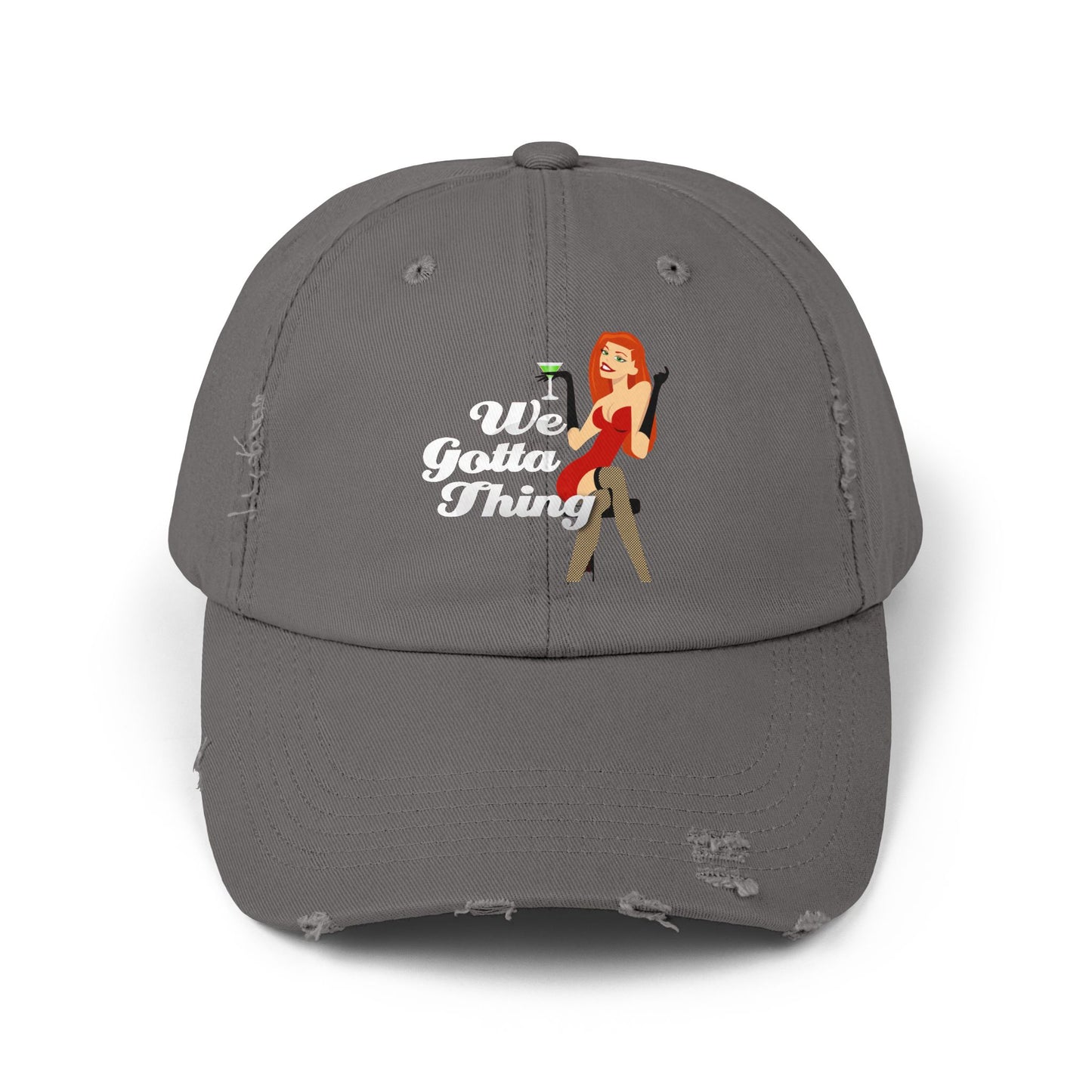 We Gotta Thing - Unisex Distressed Cap