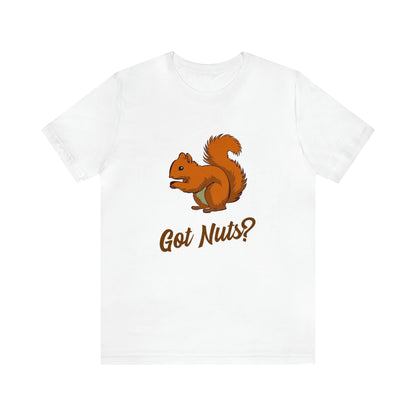 Got Nuts? 2 - Unisex T-Shirt