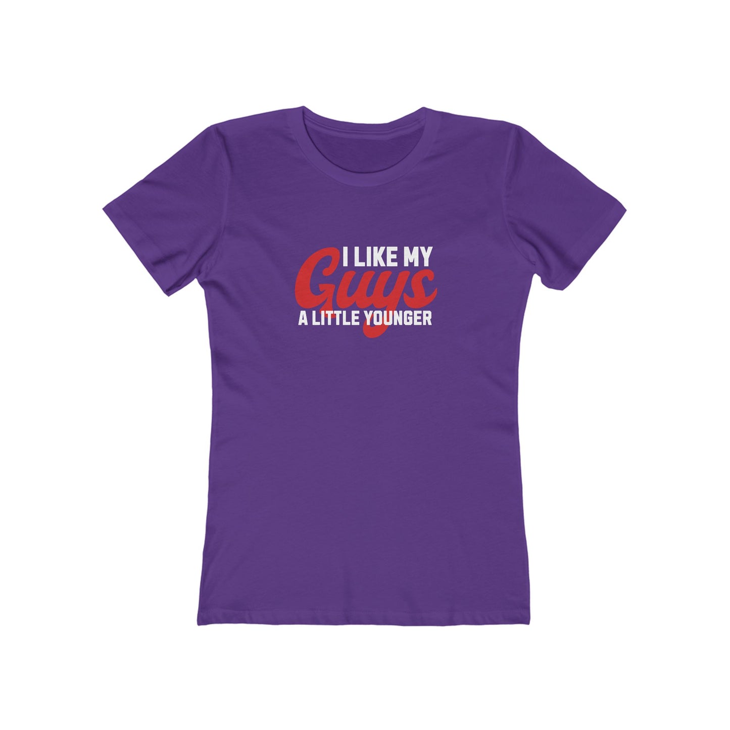 I Like My Guys A Little Younger - Women's T-shirt