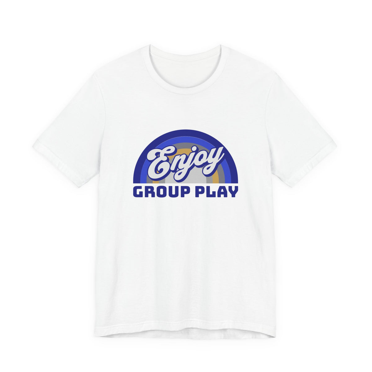 Enjoy Group Play - Unisex T-Shirt