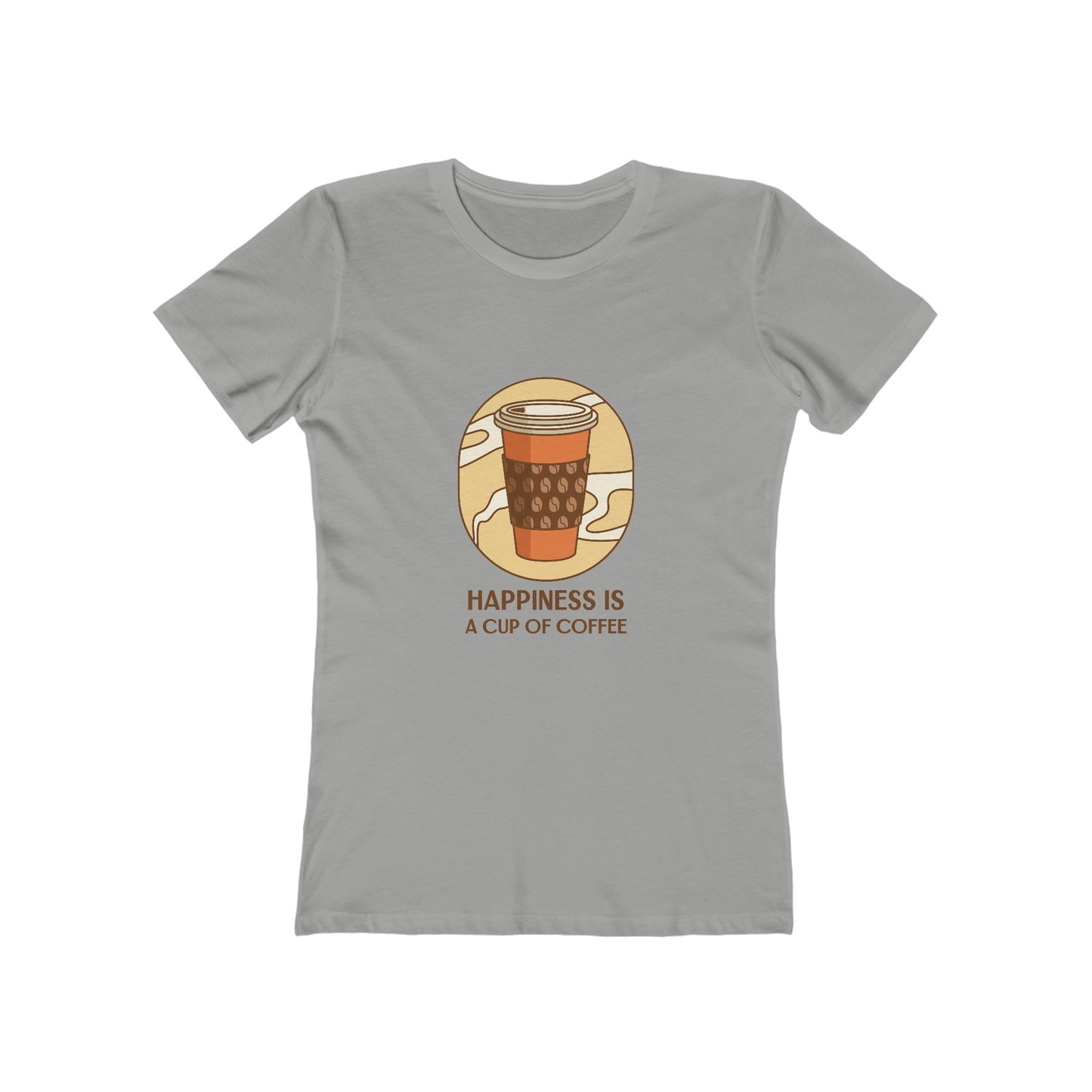 Happiness Is A Cup of Coffee - Women's T-shirt