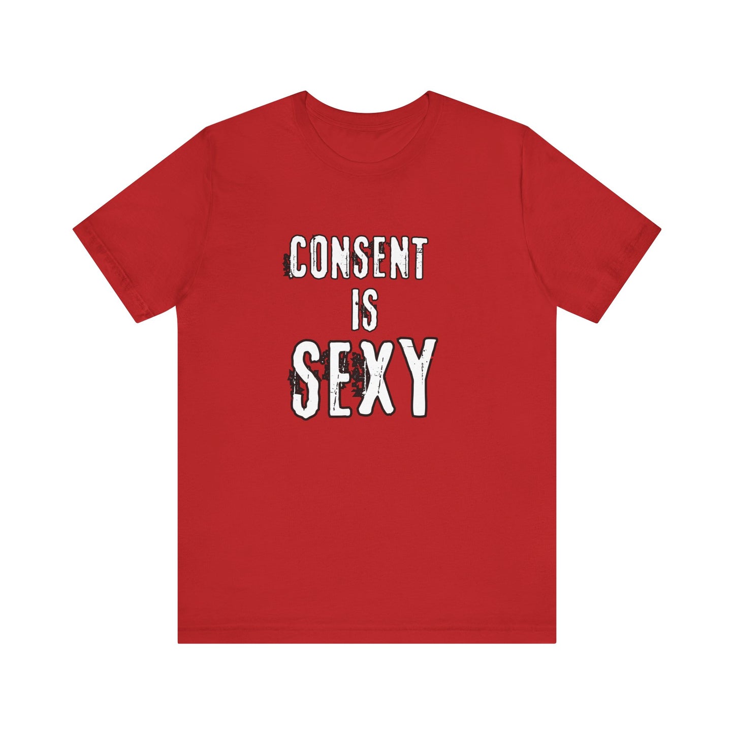 Consent is Sexy - Unisex T-Shirt