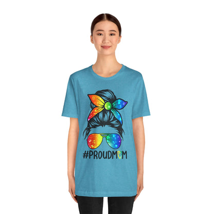 Proud Mom - Unisex T-Shirt