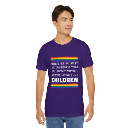 Don't Be So Busy - Unisex T-Shirt