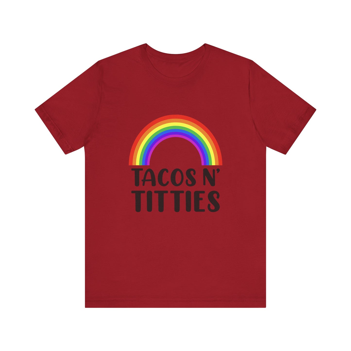 Tacos N Titties - Unisex T-Shirt