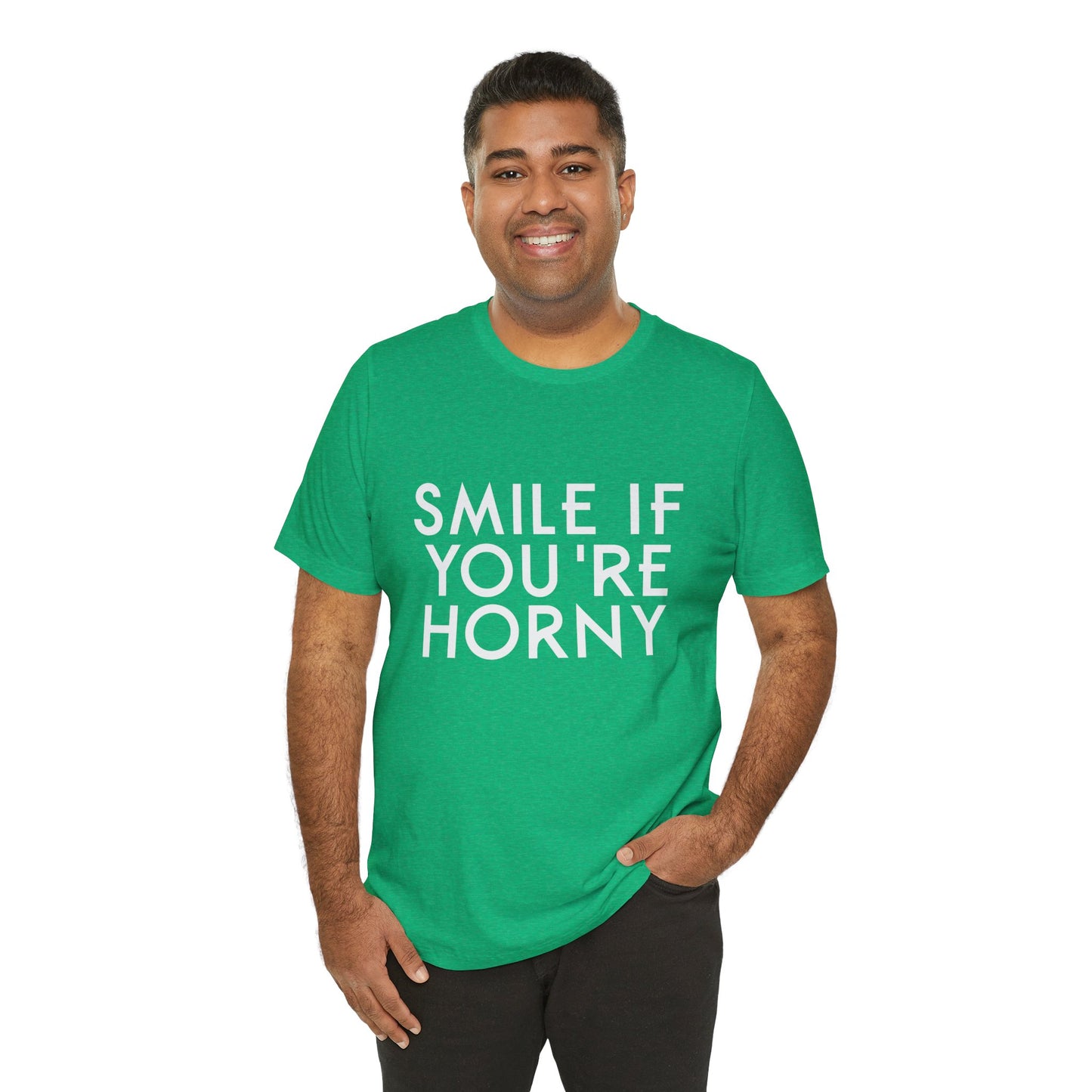 Smile If You're Horny - Unisex T-Shirt