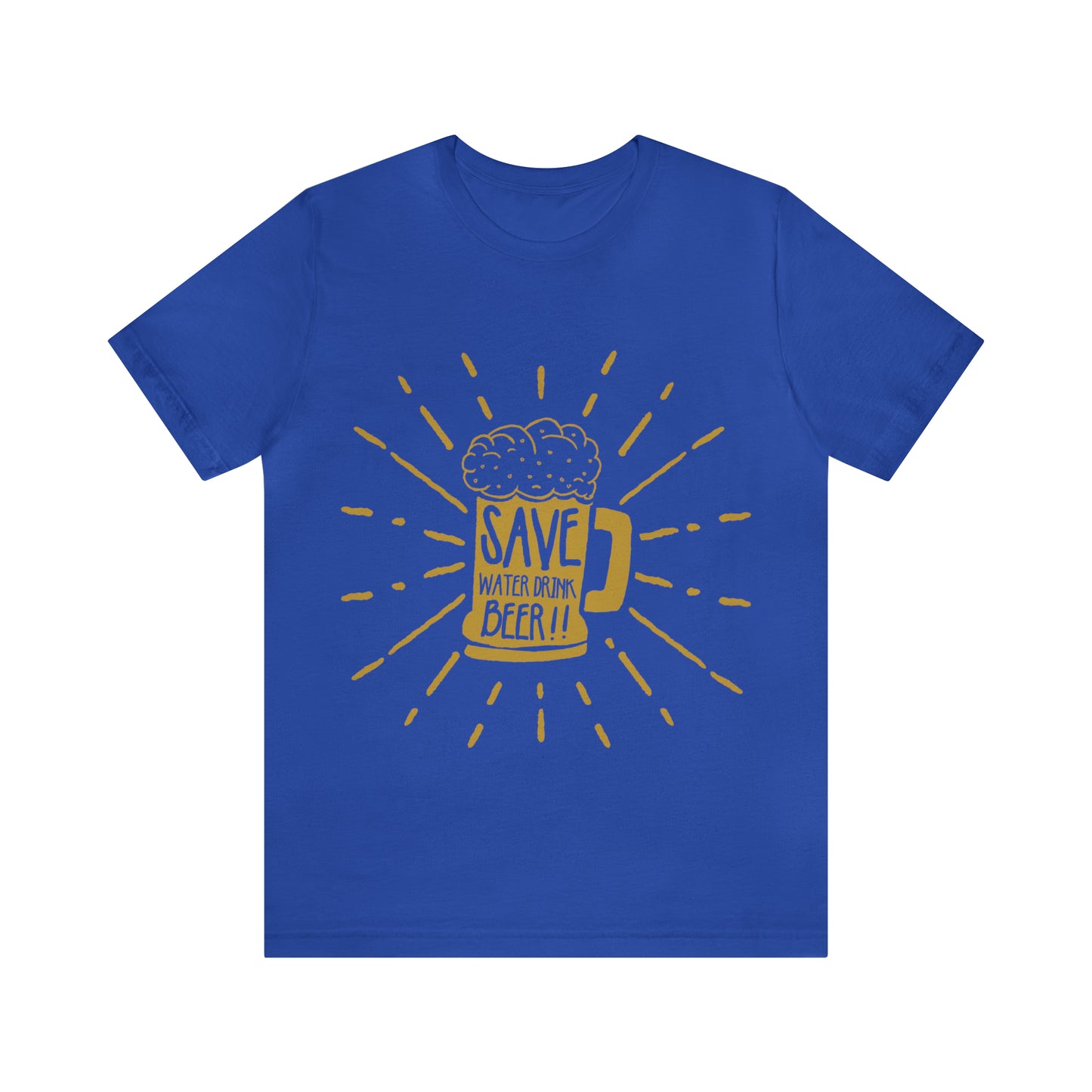 Save Water Drink Beer - Unisex T-Shirt