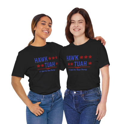 Hawk Tuah & Spit On That Thang (Blue & Red) - Unisex T-Shirt