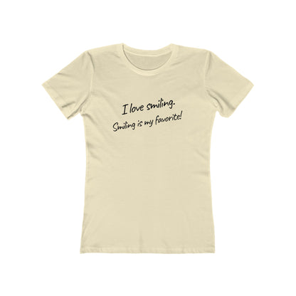 I Love Smiling! - Women's T-shirt
