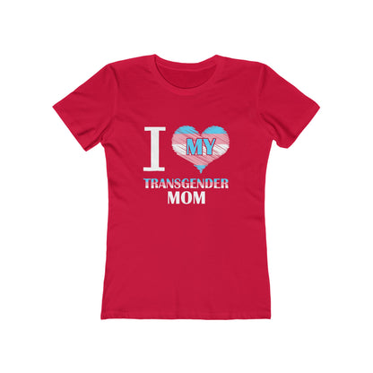 I Heart My Transgender Mom - Women's T-shirt