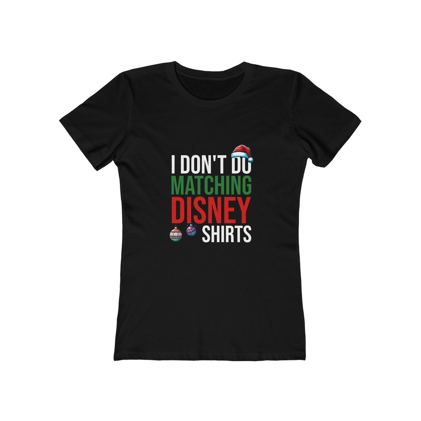 I Don't Do Matching Disney Shirts - Women's T-shirt