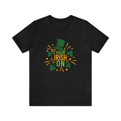 Get Your Irish On - Men's T-shirt