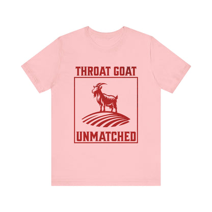 Throat Goat Unmatched - Unisex T-Shirt