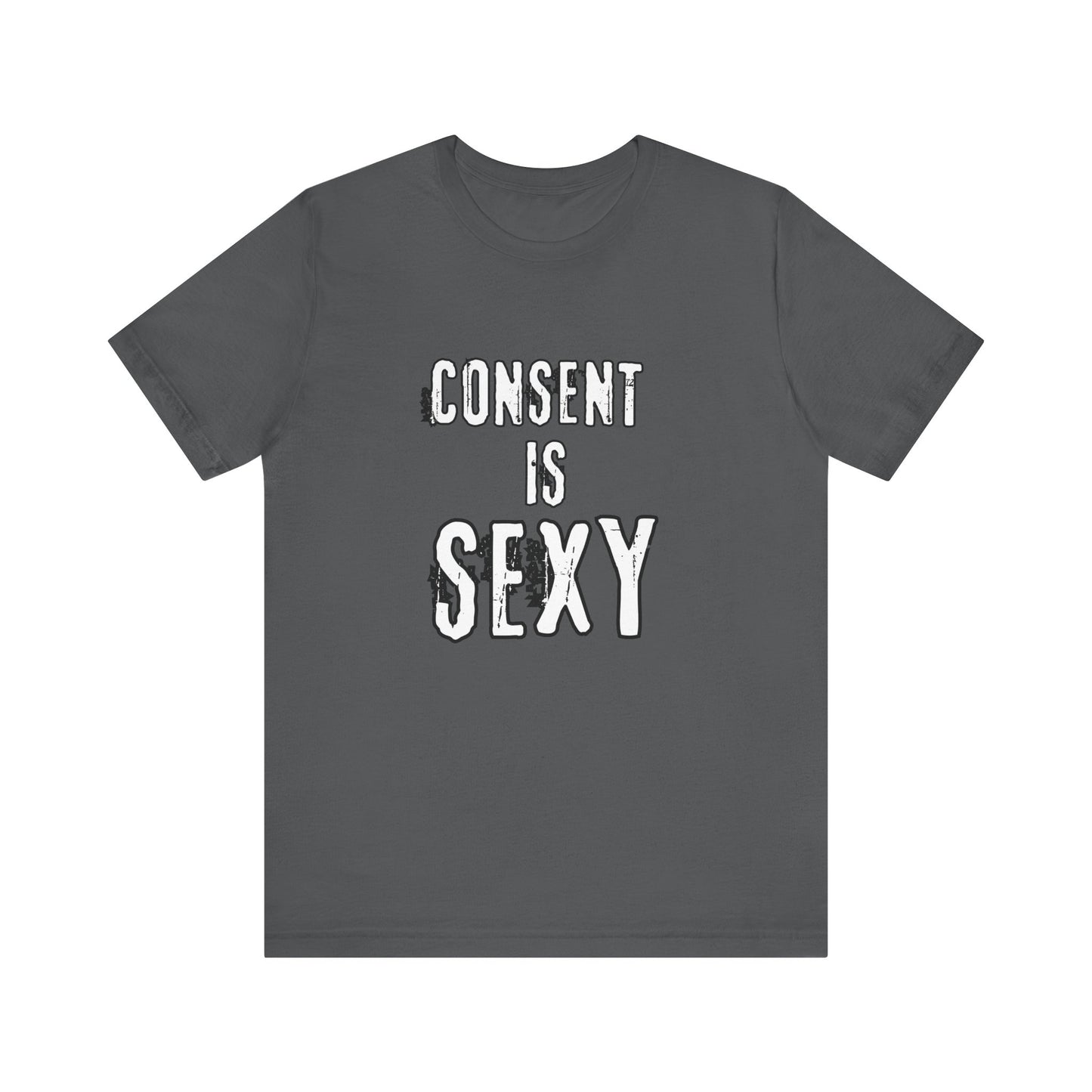 Consent is Sexy - Unisex T-Shirt