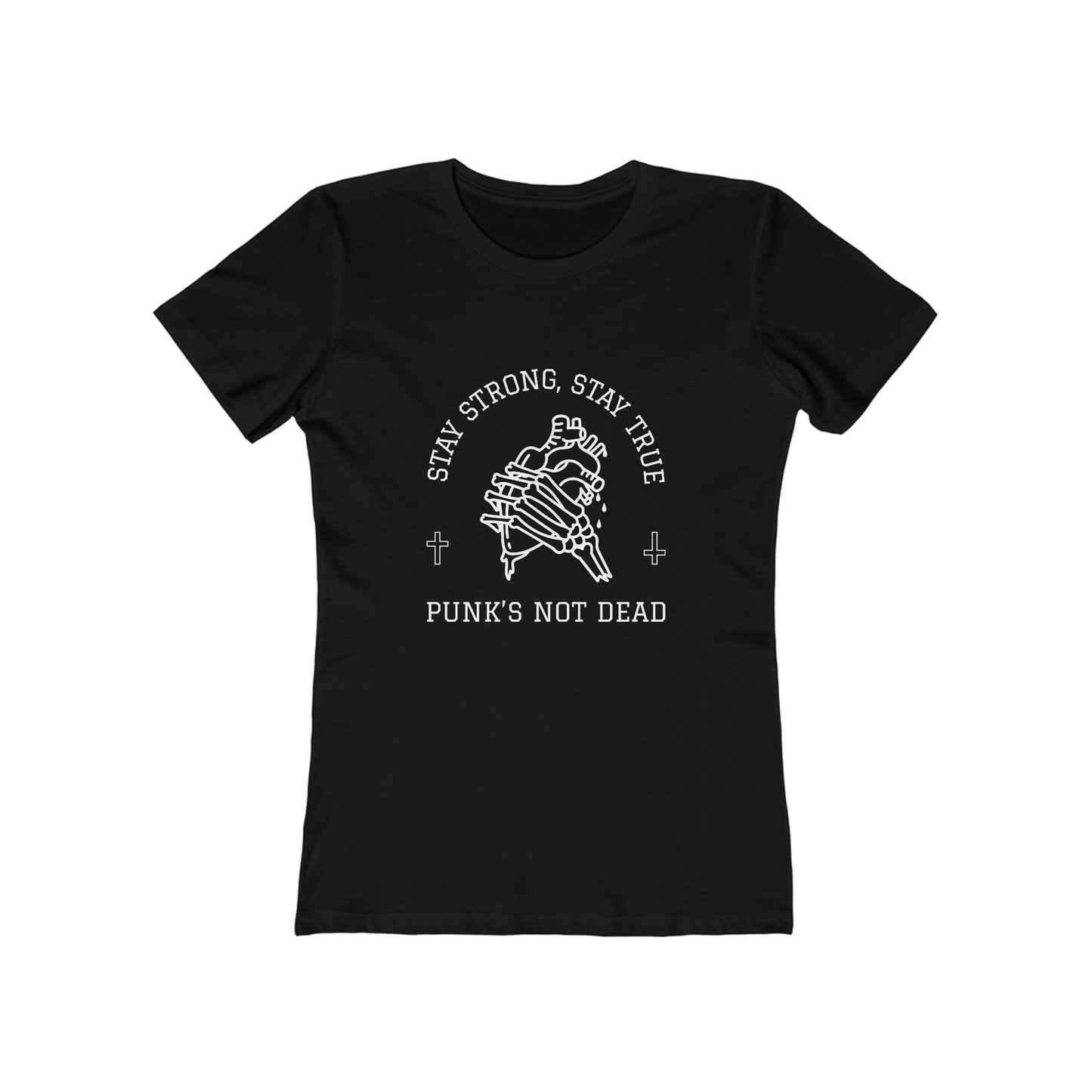 Stay Strong Stay True Punk's Not Dead - Women's T-shirt