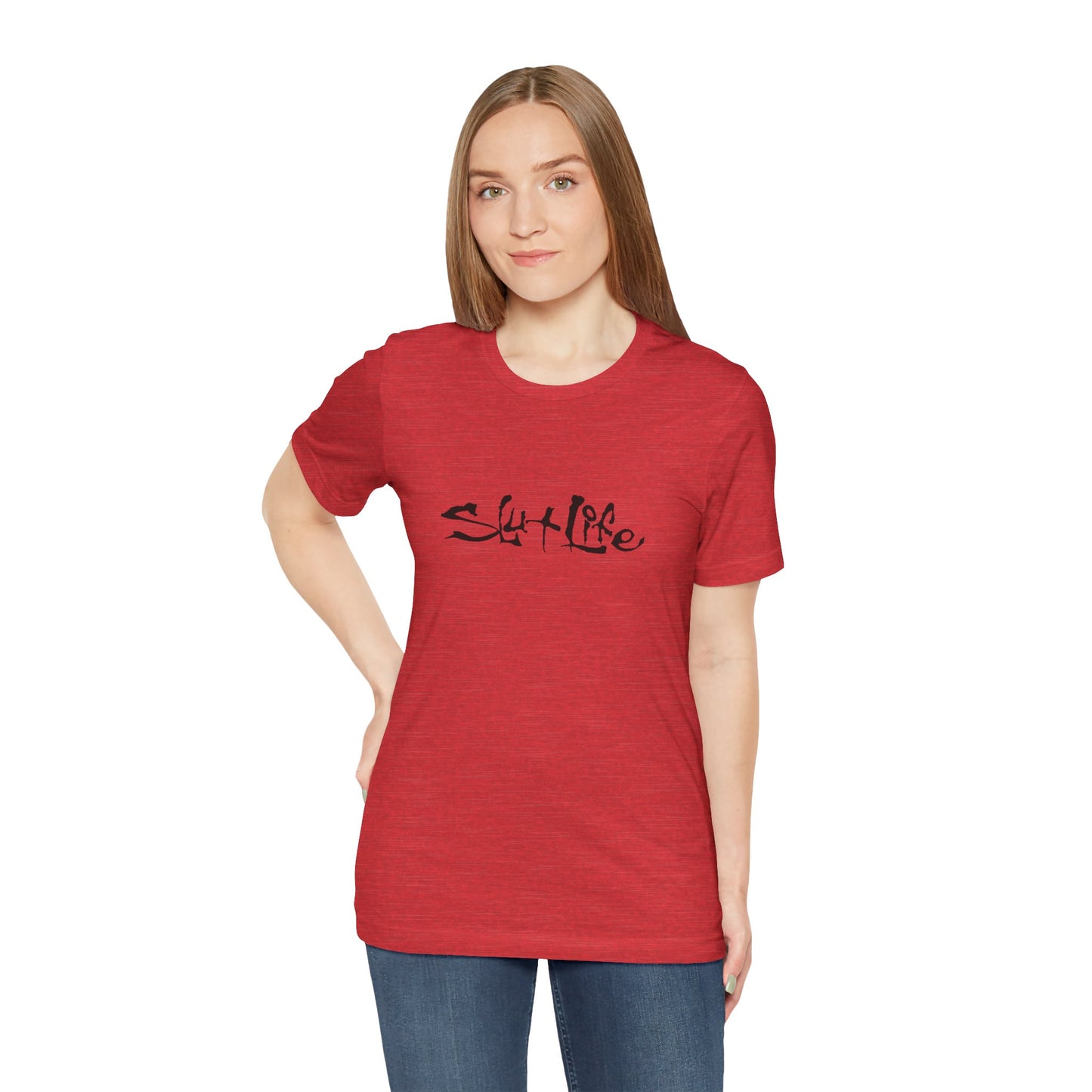 Slut Life - Unisex T-Shirt