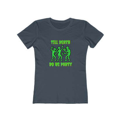 Till Death Do Us Party - Women's T-shirt