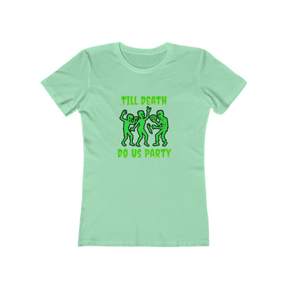 Till Death Do Us Party - Women's T-shirt