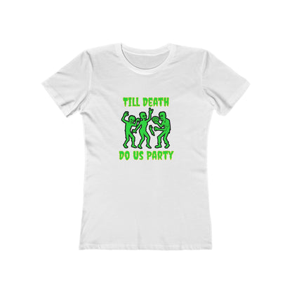 Till Death Do Us Party - Women's T-shirt