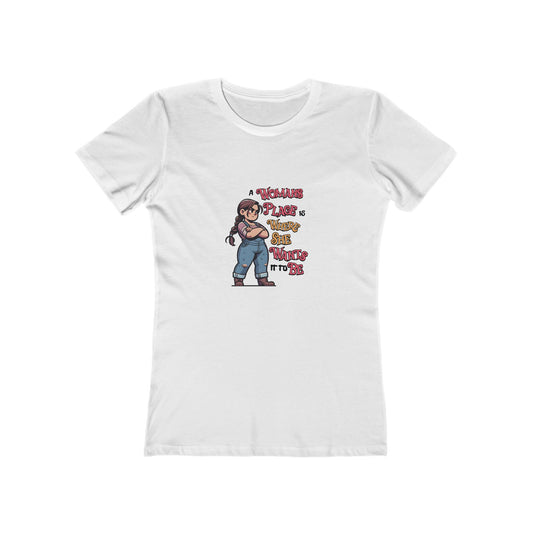A Womans Place Is Where She Wants It To Be - Women's T-shirt