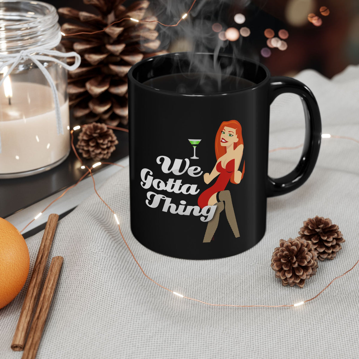 We Gotta Thing - Black Mug
