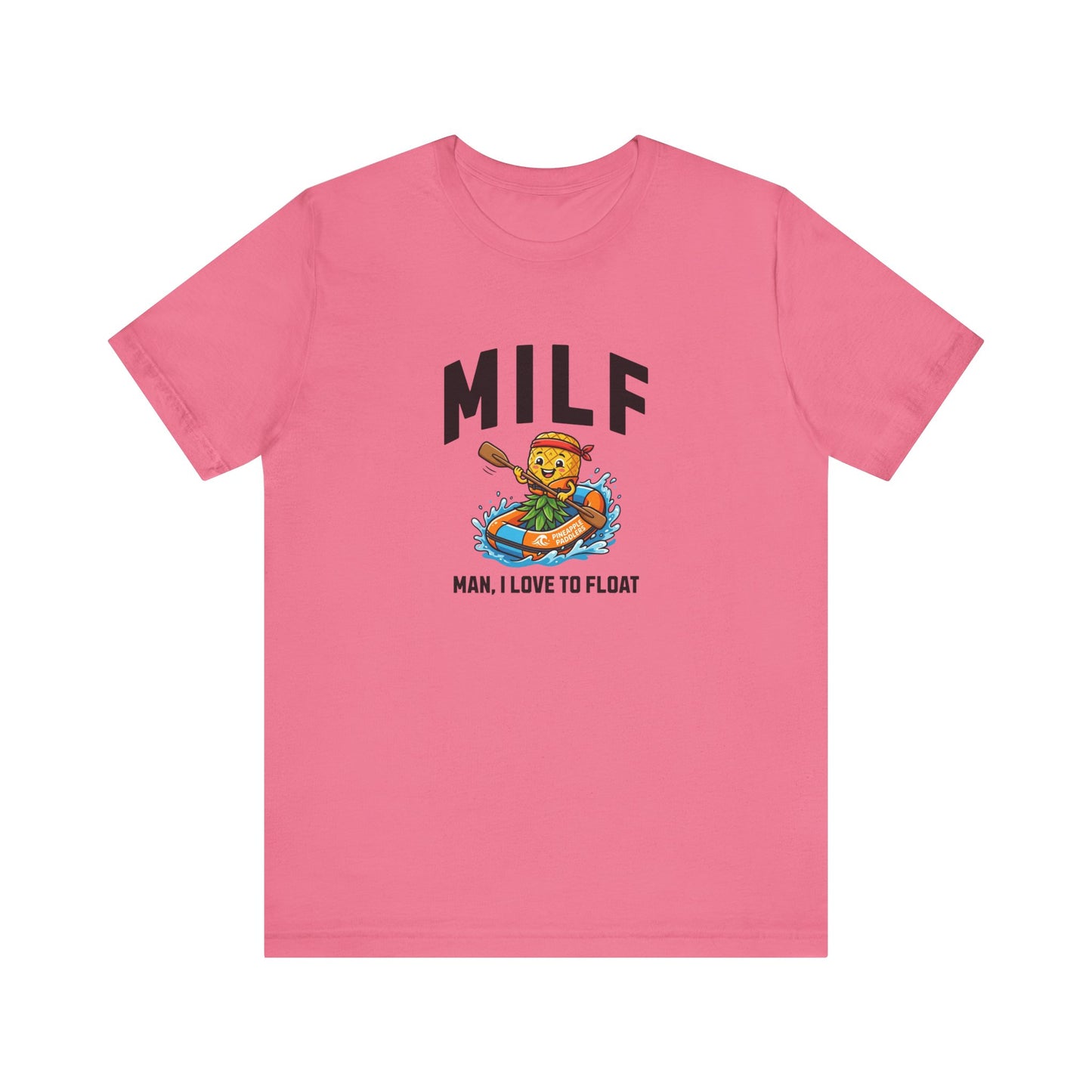 MILF - Man I Love to Float - Unisex T-Shirt