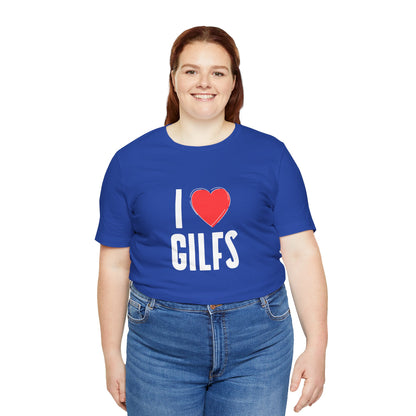 I Heart Gilfs - Unisex T-Shirt