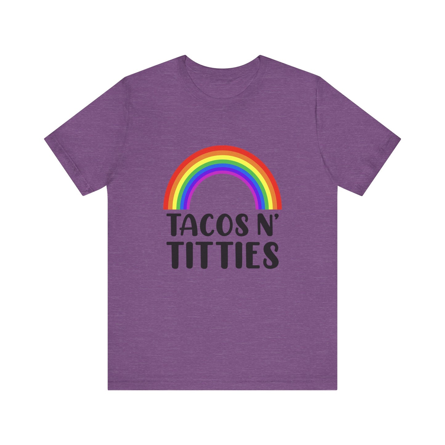 Tacos N Titties - Unisex T-Shirt